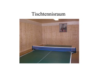 Tischtennisraum
 