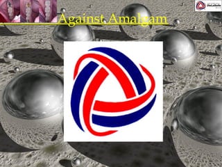 Against Amalgam 