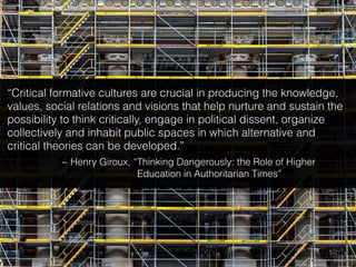 Against Scaffolding: Radical Openness and Critical Digital Pedagogy