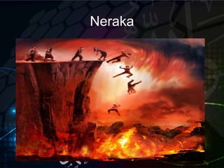 Neraka
 