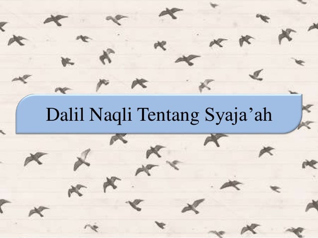 Dalil Naqli Tentang Syaja Ah Ilmu Penerang