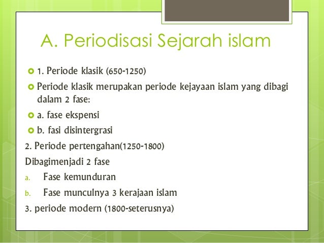 Periodisasi Sejarah Masa Kejayaan Islam