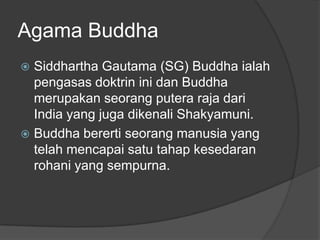 Agama buddha (sejarah 2 ting 6) | PPTX
