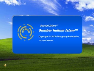 Syariat Islam™

Sumber hukum islam™
Copyright © 2013 Fifth-group Production.
All rights reserved.

 