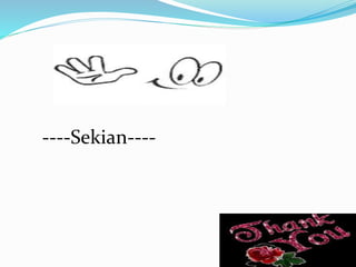 ----Sekian----
 