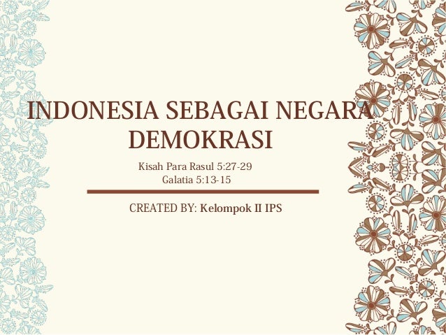 Indonesia Sebagai Negara Demokrasi Agama Kristen Indonesia Sebagai Negara Demokrasi Agama Kristen