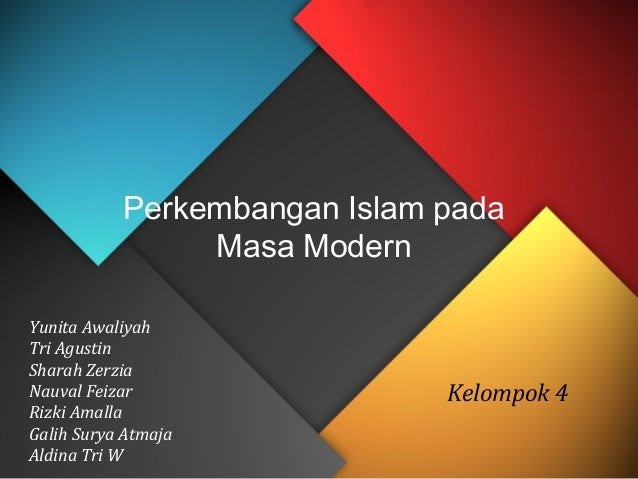 Agama Perkembangan Islam Pada Masa Modern