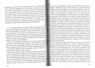 ginariamente de forma clara de las leges) lo que no era en verdad mas
que la ..charte juree" (Magdelain, p. 57) de la plebe en rebeldfa, no tenia ·
en su origen otro sentido que el de sefialar una vida a la que podia darse, :
muerte impunemente; pero, par eso mismo, fundaba un poder politico·;"'
que, en algun modo, servia de contrapeso al poder soberano. Par eso no .
hay nada que muestre con tanta rotundidad el fin de la vieja constituci6n;
republicana y el nacimiento del nuevo poder absoluto, coma el momen-
ta en que Augusto asume la potestas tribunicia y se convierte asi en ,
sacrosanctus (Sacrosanctus in pe1petuum ut essem -reza el texto de las'
Res gestae- et quoad viverem tribunicia potestas mihi tribuetu1).
3.3. La analogia estructural entre excepcion soberana Y sa-
cmtio muestra aqui todo su sentido. En los dos limites extre-
mos del ordenamiento, soberano y homo sacer ofrecen dos fF·:
guras simetricas que tienen la misma estructura y ~estan('.
correlacionadas, en el sentido de que soberano es aquel con>
respecto al cual todos los hombres son potencialmente honii" .·
nis sacri, y homo sacer es aquel con respecto al cual todos las
hombres actuan corno soberanos. ,
Arnbos se comunican en la figura de un actuar, que situart~
dose fuera tanto del derecho.humano como del divino, tanto:§
del n6mos como de la physis, delimita, no obstante, en cie1t~·::
forma el primer espacio politico eµ sentido propio, distinto tan~.·
to del ambito religioso como del profano, tanto del orden na~'
tural como del orden juridico normal. . ·..
Esta simetria entre sacratio y soberania arroja una luz nueva·.
sobre la categorfa de lo sagrado cuya ambivalencia ha orienta
2
do de una manera tan tenaz no solo los estudios modernos so:-;
bre la fenomenologia religiosa, sino tambien las investigaciq,;:
nes mas recientes sobre la soberanfa. La proximidad entreJ;i
esfera de la soberania y la de lo sagrado, que ha sido obser
vada a menudo y d~ la que se han dado explicaciones diver.
110
>: sas, no es simplemente el residua secularizado del caracter re-
ligioso originario de todo poder politico, ni solo el intento de
Jasegurar a este el prestigio de una sancion teologica; pero tam-
'..' poco es en mayor medicla la consecuencia de un caracter ..sa-
; grado", es decir, augusto y maldito a la vez, que se1fa inheren-
::te de forma inexplicable a la vida como tal. Si nuestra hipotesis
,es correcta, la sacralidad es, mas bien, la forma originaria de la
implicacion de la nuda vida en el orden juridico-politico v el
:~intagma bo11io sacer designa algo como la relacion ..poll.tica
..cxiginaria•., es decir, la vida en cuanto, en la exclusion inclusi-
:·:Ya, actlia como referente de la decision soberana. La vida solo
j{.e.s sagrada en cuanto esta integrada en la relaci6n soberana, v
;),!el: haber confundido un fenomeno juridico-politico (el que ~l
'}
1
;ho11io sacer sea insacrificable pero se le pueda matar impune-
mente) con un fen6meno genuinamente religioso es la raiz de
Jos equivocos que han marcado en nuestro tiempo tanto los
:c:;studios sobre lo sagrado como los referidos a la soberania. Sa-
Jcer esto no es una formula de maldicion religiosa que sancio-
?:na el caracter unbeimlicb, es decir a la vez augusto y abyecto
;cte algo: es la formulaci6n polltica originaria de la imposicion
Jdel v1nculo soberano.
.:>.>las culpas que, seg(m las fuentes, se asocian a la sacratio
'Jcomo el borrar los Hmites de la ciudad -terminum exarare-,
la violencia ejercitada por el hijo sobre el padre -verberatio pa-
(_rentis- o el fraude del patrono a su cliente) no tendrfan pues
.~/l.caracter de transgresi6n cle una norma, seguicla por la san-
;::.c~6n corresponcliente; sino que constituirian, mas bien, la ex-
5cepci611 originaria, en que la vida humana expuesta inconcli-
.<cionadamerite a recibir la mue1te es incluida en el orden politico.
;po el acto de trazar los Hmites, sino su supresion o negaci6n
··:.(como, por lo demas, dice a su manera con perfecta claridad
'el mito de la fundacion de Roma) es el acto constitutivo de la
;'ciudad. La ley de Numa sobre el homicidio (pan-icidas esto)
111
 