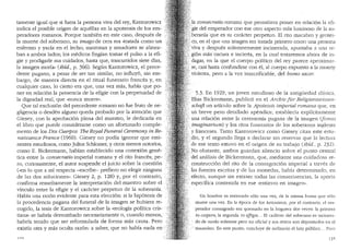tamente igual que si fuera la persona viva del rey, Kantorowicz
indica el posible origen de aquellas en la apoteosis de los em-
peradores romanos. Porque tambien en este caso, despues de
la muerte del soberano, su iniago de cera era "tratada como un
enfermo y yada en el lecho; matronas y senadores se alinea-
ban a ambos lados; los medicos fingian tomar el pulso a la efi-
gie y prodigarle sus cuidados, hasta que, trascurridos siete dias,
la imagen morfa" (ibid., p. 366). Seg(m Kantorowicz, el prece-
dente pagano, a pesar de ser tan similar, no influy6, sin em-
bargo, de manera directa en el ritual funerario frances y, en
cualquier caso, lo cierto era que, una vez mas, habfa que po-
ner en relaci6n la presencia de la efigie con la perpetuidad de
la dignidad real, que ..nunca muere".
Que tal exclusion del precedente romano no fue fruto de ne-
gligencia o desden alguno queda probado por la atenci6n que
Giesey, con la aprobaci6n plena del maestro, le dedicarfa en .
el libro que puede considerarse como un afortunado comple-
mento de los Dos Cue1pos: Tbe Royal Funeral Ceremony in Re-
naissance France (1960). Giesey no podfa ignorar que emi-
nentes estudiosos, como Julius Schlosser, y otros menos notorios,
como E. Bickermann, habfan establecido una conexi6n gene- ·
tica entre la consecratio imperial romana y el rito frances; pe-· ..
ro, curiosamente, el autor suspende el juicio sobre la cuesti6n
(..en lo que a mi respecta -escribe- prefiero no elegir ninguna .
de las dos soluciones": Giesey 2, p. 128) y, por el contrario, ·· .
confirma resueltamente la interpretaci6n del maestro sobre el .
vinculo entre la efigie y el caracter perpetuo de la soberania.. ·.
Habia una raz6n evidente para esta elecci6n: si la hip6tesis de
la procedencia pagana del funeral de la imagen se hubiera re-
cogido, la tesis de Kantorowicz sobre la «teologia politica cris-
tiana" se habria derrumbado necesariamente o, cuando menos,
habria tenido que ser reformulada de forma mas cauta. Pero
existia otra y mas oculta raz6n: a saber, que no habfa nada en '
1 ')')
consecratio romana que permitiera poner en relaci6n la efi-
, .gie del emperador con ese otro aspecto mas luminoso de la so-
i/berania que es su caracter perpetuo. El rito macabro y grotes-
~r; co, en el que una imagen era tratada primero como una persona
'.'.'.{viva y despues solemnemente incinerada, apuntaba a una re-
...• gi6n mas oscura e incierta, en la cual trataremos ahora de in-
dagar, en la que el cuerpo politico del rey parece aproximar-
, se, casi hasta confundirse con el, al cuerpo expuesto a la muert~
'! violenta, pero a la vez insacrificable, del bonio sacer.
, 5.3. En 1929, un joven estudioso de la antigi..iedad clasica,
' Elias Bickermann, public6 en el Arcbiujih· Religionswissen-
scbajt un aiticulo sobre la Apoteosis iniperial romana que, en
un breve pero detallado apendice, estableda explicitamente
una relaci6n entre la ceremonia pagana de la imagen Cji1nus
imaginariwn) y los ritos funerarios de los soberanos ingleses
y franceses. Tanto Kantorowicz como Giesey citan este estu-
dio, y el segundo llega a declarar sin reservas que la lectura
:de ese texto estuvo en el origen de su trabajo Ubid., p. 232).
No obstante, ambos guardan silencio sobre el punto central
del analisis de Bickermann, que, mediante una cuidadosa re-
. construcci6n del rito de la consagraci6n iniperial a traves de
·.!'as fuentes escritas y de las monedas, habfa determinado, en
efecto, aunque sin extraer todas las consecuencias, la aporfa
especifica contenida en ese "entierro en imagen".
Un hombre es enterraclo solo una vez, de la misma forma que solo
muere una vez. En la epoca de los Antoninos, por el contrario, el em-
perador consagrado era quemado en la hoguera dos veces: la prirnera
in co1pore, la segunda ln efji'gie... El cadaver de! soberano es inciner<1-
do de modo solemne pero no oficial y sus restos son depositados en el
· mausoleo. En este punto, concluye ~le ordinario el luto p(1blico... Pero
 