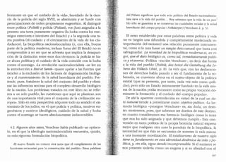 horizonte en que ..el cuidado de la vida·., heredado de la cien-
cia de la polida del siglo XV1II, se absolutiza y se funde con
preocupaciones de orden propiamente eugenetico. Al distinguir
entre politica (Politik) y polida (Polizei), von Justi asignaba a la
primera una tarea puramente negativa (la lucha contra los ene-
migos exteriores e interiores del Estado) y a la segunda una ta-
rea positiva (el cuidado y el crecimiento de la vida de los ciu-
dadanos). La biopolltica nacionalsocialista (y, con ella, buena
parte de la politica modema, incluso fuera del III Reich) no es
comprensible a no ser que se advierta que implica la desapari-
ci6n de la distinci6n entre esos dos terminos: la policia se ha-
ce ahora polftica y el cuidado de la vida coincide con la lucha
contra el enemigo. "La revoluci6n nacionalsocialista -se lee en
la introducci6n a Etat et Sante- quiere apelar a las fuerzas que
tienden a la exclusion de los factores de degeneraci6n biol6gi-
ca y al mantenimiento de la salud hereditaria del pueblo. Pre-
tende, pues, fo1talecer la salud del conjunto del pueblo y elimi-
nar las influencias nocivas para d completo desatTollo biol6gico
de la naci6n. Los problemas tratados en este libro no se refie-
ren a un solo pueblo; las cuestiones que aqui se plantean son
de una importancia vital para el conjunto de la civilizaci6n eu-
ropea... S6lo en esta perspectiva adquiere todo su sentido el ex-
terminio de los judios, en el que polida y politica, motivos eu-
genesicos y motivos ideol6gicos, cuidado de la salud y lucha
contra el enemigo se hacen absolutamente indiscemibles.
4.2. Algunos anos antes, Verschuer habfa publicado un opuscu-
lo, en el que la ideologfa nacionalsocialista encuentra, quizas,
SU rnas rigurosa formulaci6n biopolitica.
"El nuevo Estado no conoce otra tarea que el cumplimiento de las
funciones necesarias para la conservaci6n de! pueblo... Estas palabras
del Fuhrer significan que todo acto polltico del Estaclo nacionalsocia-
lista sirve a la vicla de! pueblo... Hoy sabemos que la vida de un pue-~
blo solo se garantiza si se conservan las cualidades racia!es y la salud
hereditaria de! cuerpo popular ( Vblks/J61pe1:) (Verschuer 2, p. 5).
El nexo establecido por estas palabras entre politica y vida
no es (segun una difundida y completamente inadecuada in-
terpretaci6n del racismo) una relaci6n puramente instrumen-
tal, como si la raza fuese un simple dato natural que basta con
salvaguardar. La n.ovedad de la biopolftica m.oderna es, en ri-
gor, que el dato biol6gico es, coma ta!, in1nediatamente politi-
co y viceversa. ..rolltica --escribe Verschuer-, es decir dar forma
a la vida del pueblo (Politik, das beisst die Gestaltun.g des le-
bens des Volkes).. (ibid., p. 8). La vida que, con las declaracio-
nes de derechos habia pasado a ser el fundamento de la so-
berania, se convierte ahora en el sujeto-objeto de la polltica
estatal (que se presenta, por tanto, cada vez mas como "poli-
cfa..); pero s6lo un Estado intimamente fundado en la vida mis-
ma de la naci6n podia reconocer como su propia vocaci6n clo-
minante la formaci6n y el cuidado del ..cuerpo popular•..
De ahi la aparente contradicci6n en virtucl de la cual un da-
to natural tiende a presentarse como objetivo politico. ..La he-
rencia biol6gica -prosigue Verschuer- es, sin clucla, un clesti-
no: mostremos, pues, que sabemos ser duefios de este destino,
. en cuanto consideramos esa herencia biol6gica como la tarea
que nos ha sido asignada y que debemos curnplir... Esta con-
version en tarea polltica de la propia herencia natural expresa
mejor que cualquier otra cosa la paradoja de la biopolltica, la
necesidad en que esta se encuentra de someter la vida misma
a una incesante movilizaci6n. El totalitarismo de nuestro siglo
tiene sufun.danien.to en esta identidad din.aniica de uida y po-
litica, y, sin ella, sigue siendo inconipren.sible. Si el nazismo se
nos presenta todavia como un enigma y si su afinidad con el
187
 