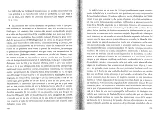 lud de! Reich, las familias de esas personas no podran desarrollar una
vida ptiblica y su reproducci6n podra ser prohibida. Lo que vaya a
ser de e!las, sera objeto de ulteriores decisiones del Fuhrer (Arendt
3, p. 416).
~ Es justamente esta unidad inmediata de polltica y vida la que per-
mite iluminar el escandalo de la filosoffa del siglo XX: la relaci6n entre
Heidegger y el nazismo. Esta relaci6n s6lo asume su significado propio
si se situa en la perspectiva de la biopolitica (algo que tanto sus detrac-
tores coma sus apologistas han omitido realizar). Porque la gran nove-
dad de! pensamiento de Heidegger Cque en Davos no !es pas6 desaper-
cibida a los observadores mas atentos, como Rosenzweig y Levinas), era
su resuelto enraizamiento en la facticidad. Como la publicaci6n de sus
cursos de los primeros afios veinte ha puesto de manifiesto, la ontologia
se presenta en Heidegger desde el principio como una hermeneutica de
la vida factica (faktisbes Leben). La estrnctura circular de! Dasein, cuyo
ser mismo se juega en sus modos de ser, no es mas que una formaliza-
ci6n de la experiencia esencial de la vida factica, en la que es imposible
distinguir entre la vida y su situaci6n efectiva, entre el ser y sus modos
de ser, y en la que desaparecen todas las distinciones de la antropologfa
tradicional (como espfritu y cuerpo, sensaci6n y conciencia, yo y mundo,
sujeto y propiedades). La categorfa central de la facticidad no es, en rigor,
para Heidegger (como todavfa lo era para Husserl) la Zi~falligkeit, la con-
tingencia, en virtud de la cual alga es de un cierto modo y esta en un
cie1to lugar, pero podria ser de otra forma y estar en otra parte, sino la
Ve1fallenheit, el derrumbe, que caracteriza a un ser que es y que tiene
que ser sus propios modos de ser. La facticidad no es s6lo el ser contin-
gentemente de un cierto modo y el estar en una cierta situaci6n, sino la
decidida asunci6n de ese modo y de esa situaci6n, en la que lo que era
dotaci6n (Hingabe) debe ser transformado en tarea (Aujgabe). El Dasein,
el ser-ah1 que es su ah1, se coloca as1 en una zona de indiscernibilidad
con respecto a todas las determinaciones tradicionales de! hombre, cuyo
definitivo ocaso sella.
1on
Ha sido Levinas en un texto de 1934 que posiblemente sigue constitu-
yendo todavia hoy la contribuci6n mas preciosa para una comprensi6n-
del nacionalsocialismo (Quelques r~fle:x:ions sur la philosopbie de !Hitle-
risme) el que par primera vez ha puesto el acento sabre las analogias en-
tre esta nueva determinaci6n ontol6gic3. de! hombre y algunas caracter!s-
ticas de la filosofia implicita en el hitlerismo. Mientras el pensamiento
judeocristiano y el liberal se caracterizan por la liberaci6n ascetica del es-
pfritu, de las v1nculos, de la situaci6n sensible e historico-social en que el
hombre se encuentra en todo momenta arrojado, llegando as:i a distinguir
en el hombre y en su munclo un reino de la razon separado del reino de!
cuerpo, que le sigue siendo irreductiblemente extra11.o, la filosofia hitle-
riana (similar en esto al marxismo) se funcla, por el contrario, en la asun-
cion incondicionada y sin reservas de la situacion historica, fisica y mate-
rial, considerada coma cohesion indisoluble de esp:iritu y cuerpo, naturaleza
y cultura. ·El cuerpo no es solo un accidente, cesdichaclo o dichoso. que
nos pone en relacion con el mundo implacable de la materia: su adhe-
rencia al Yo vale por si misma. Es una adherencia a la cual no es posible
escapar y que ninguna metafora puecle hacer confundir con la presencia
de un objeto exterior; es una union en la que nada puecle alterar el sabor
tragico de lo definitivo. Este sentimiento de identidad entre el yo y el cuer-
po... no permite, pues, nunca a los que pretenden funclarse en el, en-
contrar en el fondo de esa uniclacl la dualidad que introduce un espiritu
libre que se debate contra el cuerpo al que ha :;ido encadenado. Para ellos,
por el contrario, toda la esencia clel espiritu consiste en este encadena-
miento al cuerpo. Separarlo de las forrnas concretas donde ya se encuen-
tra implicado, es traicionar la originaliclad de! sentimiento mismo del que
conviene partir. La importancia atribuicla a este sentimiento del cuerpo,
con la que el pensamiento occidental no ha querido nunca conformarse,
esta en la base de una nueva concepcion de] hombre. Lo biol6gico con
todo lo que comporta de fatalidad deviene mucho mas que un objeto de
la vida espiritual, deviene su centro. Las misteriosas voces de la sangre,
las llamadas de la herencia y del pasado a las que el cuerpo sirve de enig-
matico vehiculo, pierden su naturaleza de problemas someticlos a la so-
191
 