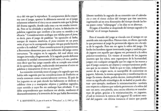 ria y del rito que la reproduce. Si comparamos dicho esque~ ..
ma con el juego, aparece la diferencia esencial: en el juego .•
solamente sobrevive el rito y no se conserva más que laforma'
del drama sagrado, donde cada cosa a su vez resulta inverti- ..
da. Pero se ha olvidado y anulado el mito, la fabulación en
palabras sugestivas que confiere a los actos su sentido y su
eficacia." Consideraciones análogas son válidas para el jocus,··
es decir, para el juego de palabras: "en oposición al ludus,
aunque de manera simétrica, el jocus consiste en un puro ..
mito, al que no le corresponde ningún ritoque pueda hacerlo 'i
acceder a la realidad". Estas consideraciones le proporcionan
a Benveniste elementos para una definición del juego como
estructura: "Se origina en lo sagrado, del cual ofrece una:
imagen invertiday fragmentada. Si lo sagrado puede definirse
mediante la unidad consustancial del mito yel rito, podría- .•
mos decirque hay juego cuando sólo se cumple una mitad .:..
de la operación sagrada, traduciendo únicamente el mito en
. palabras y únicamente el rito en acciones"25.
La conexión invertida entre el juego y lo sagrado que nos .'
había sido sugerida por las consideraciones de Fosforito se '.
revela entonces como sustancialmente correcta. El país de '
los juguetes es un país donde los habitantes se dedican a,
celebrar ritos y a manipular objetos y palabras sagradas;;
cuyo sentido y cuyo fin sin embargo han olvidado. Y no .',
debe sorprendernos que mediante ese olvido, mediante el
desmembramiento y la inversión de los que habla Benveniste, .'
25 E. BENVENisTE, Lej"" ,tlesacré, en "Deucalion". n, 2, 1947, p, 165.'
100
liberen también lo sagrado de su conexión con el"calenda-
rio y con el ritmo cíclico del tiempo que éste sanciona,
ingresando así en otra dimensión del tiempo donde las ho-
ras pasan como "relámpagos" y los días no se alternan.
Al jugar, el hombre se desprende del tiempo sagrado y lo
"olvida" en el tiempo humano.
Pero el mundo del juego se vincula con el tiempo en un
sentido aún más específico. Hemos visto, en efecto, que todo
lo que perteneceal juego ha pertenecido alguna vez a la esfec
ra de lo sagrado. Pero eso no agota la esfera del juego. De
hecho los hombres siguen inventando juegos y también pue-
de jugarse con aquello que alguna vez perteneció a la esfera
práctico~económica. Un vistazo al mundo de los juguetes
muestra que los niños, esos ropavejeros de la humanidad,
juegan con cualquier antigualla que les caiga en las manos y
que el juego conserva así objetos y comportamientos profa-
nos que ya no existen. Todo lo que es viejo, independiente-
mente de su origen sacro, es susceptible de convertirse en
juguete. Además, la misma apropiación y transformación en
juego (la misma iluSión, podría decirse, restituyéndole al tér-
mino su significado etimológico de includere) se puede efec-
tuar -por ejemplo, mediante la miniaturización~ también
con respecto a objetos que todavía pertenecen a la esfera del
uso: un auto, una pistola, una cocina eléctrica se transfor-
man de golpe, gracias a la miniaturización, en juguetes.
¿Cuál es entonces la esencia del juguete? El carácter esen-
cial del juguete -en última instancia el único que puede
101
 