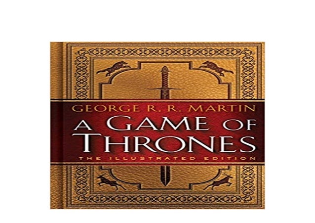 Download P D F A Game Of Thrones The Illustrated Edition A So