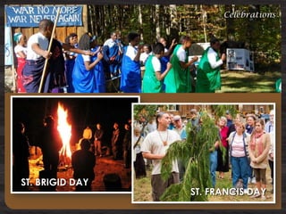 Celebrations

ST. BRIGID DAY

ST. FRANCIS DAY

 