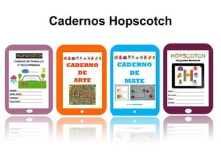Cadernos Hopscotch 
 