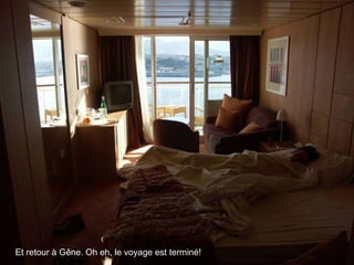 Et retour à Gêne. Oh eh, le voyage est terminé!