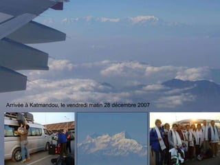Arrivée à Katmandou, le vendredi matin 28 décembre 2007 