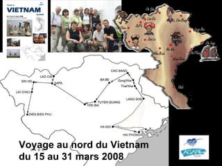 Voyage au nord du Vietnam du 15 au 31 mars 2008 