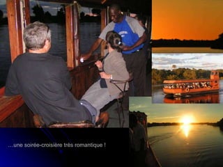 … une soirée-croisière très romantique ! 