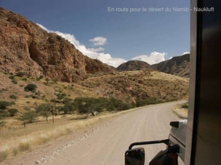En route pour le désert du Namib - Naukluft 