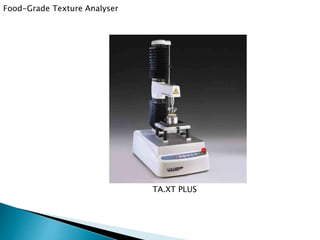 Food-Grade Texture Analyser
TA.XT PLUS
 