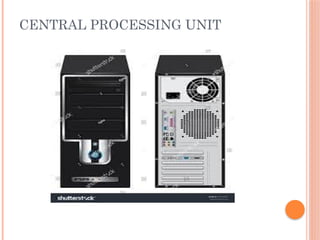 CENTRAL PROCESSING UNIT
 