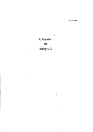 A garden of integrals