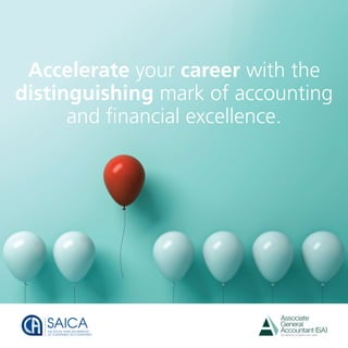 Accelerate your career with the
distinguishing mark of accounting
and financial excellence.
 