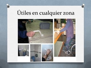 Útiles en cualquier zona

 