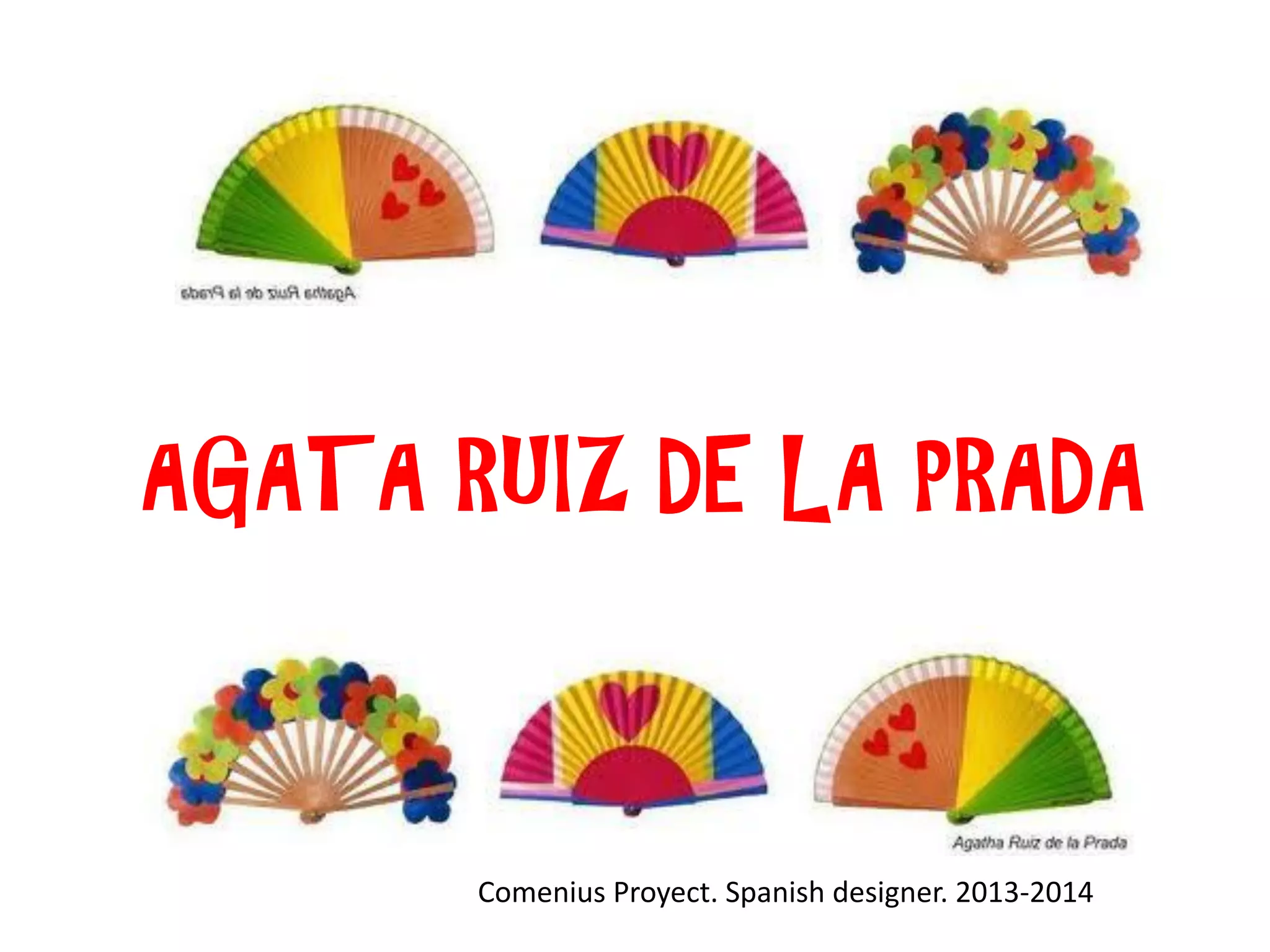 Agata Ruiz de la Prada. | PPT | Free Download 