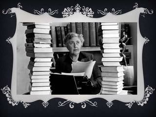 Agatha Christie. Why does mistery appeal to us?
