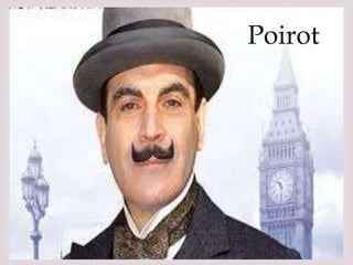 
Poirot
 