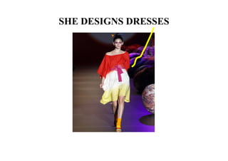 SHE DESIGNS DRESSES
 