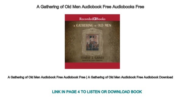 A Gathering of Old Men Audiobook Free Audiobooks Free