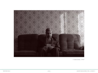 —31— AGAVE MAGAZINE, VOL. 2, ISSUE 3WINTER 2015
—Linda Zanni, “1976”
 