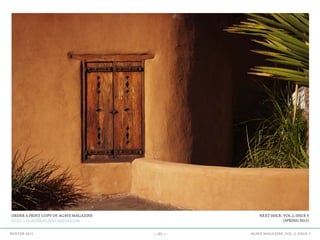 —51— AGAVE MAGAZINE, VOL. 2, ISSUE 3WINTER 2015
NEXT ISSUE: VOL.2, ISSUE 4
{SPRING 2015}
ORDER A PRINT COPY OF AGAVE MAGAZINE
HTTP://AGAVEMAG.BIGCARTEL.COM
 