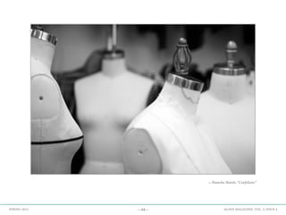 —44— AGAVE MAGAZINE, VOL. 2, ISSUE 4SPRING 2015
—Natasha Natale, “Confidants”
 