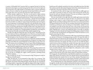 —73— AGAVE MAGAZINE, VOL. 2, ISSUE 4SPRING 2015
a portion of Wheatfield with Cypresses that he recognized because he had been
interested in Van Gogh at one time, having read The Letters of Vincent Van Gogh, and
then having had a Van Gogh calendar on his kitchen wall in a previous apartment,
which, as he now recalled, was the apartment he had shared with his not-so-good
wife, Cindy. Those were crazy times. He set the Van Gogh calendar down.
	 A Klimt calendar caught his eye. “The Kiss,” as was usual for a Klimt calendar,
was on the cover. He turned the calendar over to see what it had to offer, by way of
its monthly miniatures, and found a good selection. The previous year he had hung a
Klimt calendar on the wall of his current apartment, a calendar that he had brought
with him from his mother’s house, more precisely his bedroom in his mother’s
house because Klimt was a little too risqué to hang in her kitchen. Upon moving into
his current apartment, he had hung the Klimt up in his mini-kitchen where it had
outlasted the year, for it wasn’t until the beginning of February that he finally took
it down. Of the Klimt reproductions, though, he hadn’t tired. Like all good art, the
more he looked at a Klimt painting, or print, the more he saw and the more it grew
on him. Klimt, he decided, was a strong possibility. He draped his canvas bag over
the wooden lip of the table and leaned the Klimt calendar against the bag.
	 The lady to his right, the elderly lady, said, “Isn’t this clever?” He looked over, but
he wasn’t really sure if she was addressing him or not. When his eyes found the lady’s
face, she smiled while holding a calendar up for him to see, which seemed to confirm
that she had spoken to him. In any event, they were engaged now.
	 Thewoman’shairwassilver,butthereweretracesoflavender,hairstylesomething
like a pageboy, very neat and very professionally done. Her glasses were large, frames
perfectly round. When the woman blinked her eyes the image of an owl came to his
mind. The calendar she was holding up for him to inspect featured bulldog puppies.
	 “Oh,yes,”hesaid.“Veryclever.” Theotherthreepeopleatthetablehadn’tlooked
up, and he had the feeling that maybe this wasn’t accidental.
	 The lady with the bulldog puppy calendar said, “Here you go. You can have it. It’s
a lot better than that.” She gestured with her chin toward the Klimt he had set aside
and held out the bulldog puppy calendar at arm’s length for him to take. Pink lipstick
was on her lips, no smudging. He caught a whiff of perfume, something formal,
Chanel No. 5 perhaps.
	 “Oh, no thank you,” he said. “I’m not interested in dogs.” He grinned in what he
thought was a friendly manner.
	 “Well,” the lady said, “I’m not interested in dogs, either. I’m a cat person.” She
dropped the calendar abruptly, her view going to the table, owl-like eyes blinking
like shutters. Her hands started rifling through calendars like she was searching for
something valuable, a ring perhaps that might have slipped off her finger. Her purse
was on the table to her right. He couldn’t help but to watch her, but this didn’t last
long because she suddenly snatched up her purse and walked away from the table.
She circled around the table instead of going in back of him, which allowed his eyes
to follow her as she went to the doors of the store and exited.
	 He moistened his lips with his tongue and noticed that the middle-aged man
at the table was grinning, yet there was no eye contact between him and the man
because the man’s eyes remained downward. The man was looking at a large Ansel
Adams calendar, black-and-white reproductions.
	 His view went further to the right where the middle-aged woman stood at the
end of the table. Her mouth was closed, but there was movement in her cheeks,
perhaps a piece of gum or a piece of hard candy, or maybe a suppressed smirk or
giggle. Her face was without makeup and her brown hair was in a loose ponytail that
ran long and lazily down her back. She was wearing a denim work shirt, long sleeves
turned up to mid-forearm, and was looking at an Ansel Adams calendar too. He
was tempted to ask if she and the other man were a unit of some sort, because the
workings of people and coincidence had always fascinated him. He smiled to himself
while imagining such a scenario and looked back down at the table of calendars.
Stepping over to where the lady had dropped the bulldog puppy calendar, he fished
out a Vermeer that was half-buried, and stepped back to where he had been, so as to
keep his canvas bag at his elbow.
	 HelikedwhattheVermeercalendarhadtooffer.Itwasagoodselectionasalmost
any selection of Vermeer’s 36 existing paintings would be. He heard the tinkle of
metal and looked to his left and saw the teenage girl with a ring of keys in her hand.
Isolating one key, she used it to nick the plastic of the calendar she was holding. Her
forearms and her face were plump, skin white, no traces of a tan. With the plastic
nicked, she shoved the knot of keys into a pocket of her jeans, hips of the jeans wide.
She wasted no time in peeling the plastic off the calendar, embarrassment absent.
Her small eyes, which appeared to be light brown, were involved with the calendar
in her one hand, while her other hand wedged the crinkly plastic under a nearby
calendar to bury it and be rid of it.
	 Glancing at the middle-aged man and the middle-aged woman, he found them
deeply involved with the reverse sides of their respective Ansel Adams calendars.
The teenage girl, a few pink blemishes on her blanched complexion, was turning the
pagesofthecalendaronemonthatatime.Thecalendar’sthemewasheavilytattooed
people. She had set the calendar down on top of other calendars. The pictures were
vivid and colorful. The girl’s face was expressionless. Her black T-shirt had fractured
silver paint across its front, broken words and broken people with microphones.
	 He was thinking that one of the salespeople would have noticed the girl leafing
through the calendar, which would have indicated that the plastic had been removed,
but no salesperson came over, maybe because there was only one salesperson in
 