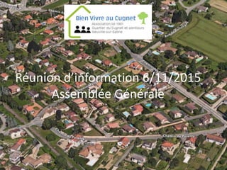 Réunion d’information 6/11/2015
Assemblée Générale
 
