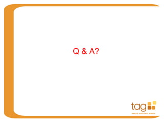 Q & A?
 