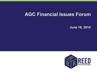 AGC Financial Issues Forum
June 19, 2014
 