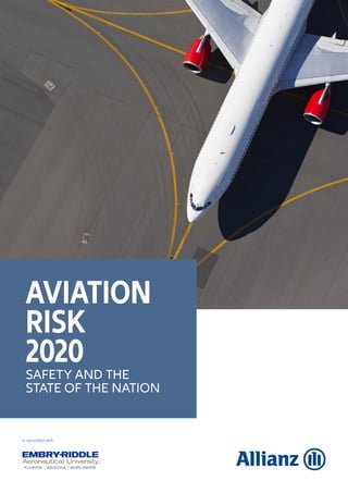 SAFETY AND THE
STATE OF THE NATION
AVIATION
RISK
2020
In association with
 