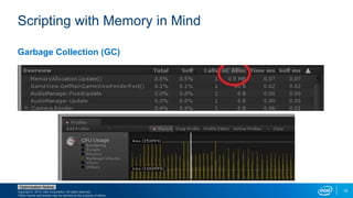 Copyright © 2015, Intel Corporation. All rights reserved.
*Other names and brands may be claimed as the property of others.
Optimization Notice
19
Scripting with Memory in Mind
Garbage Collection (GC)
 