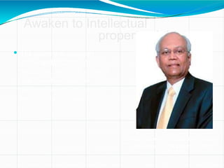 Awaken to Intellectual
property right
 The patent was promptly
challenged by Dr. R. A.
Mashelkar, as Indian scientist
who has done much to
awaken India to intellectual
property rights issues.
Director general of Council of Scientific
and Industrial Research (CSIR)
(1995-2006)
 