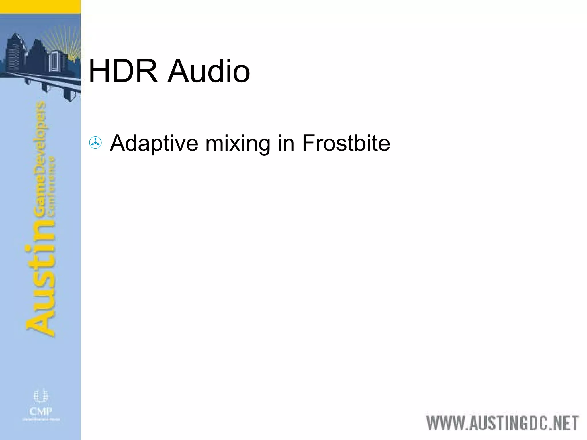 HDR Audio Adaptive mixing in Frostbite 