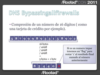 • Compresión de un número de 16 dígitos ( como
una tarjeta de crédito por ejemplo).
5 8 7 9 9 9 8 9 3 3 1 5 8 9 0 2
16 bytes
/ 4098
/ 4098
/ 4098
=
5 bytes + 1 byte
8 5 4 4 0 A
Si es un numero impar
tenemos un “flag” para
restar „1‟ al resultado final
sumado al número
anteriormente
 