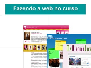Fazendo a web no curso 