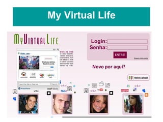My Virtual Life 
