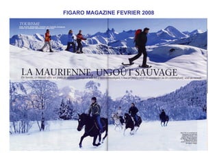 FIGARO MAGAZINE FEVRIER 2008
 