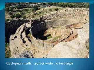 Cyclopean walls,  25 feet wide, 30 feet high